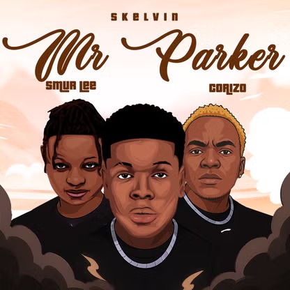 Skelvin – Mr Parker ft. Smur Lee, Corizo