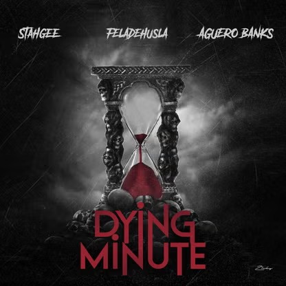 Stahgee – Dying Minute Ft. Feladehusla
