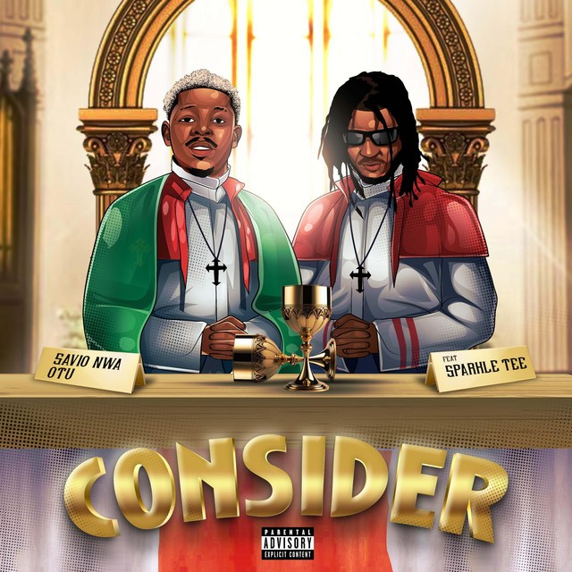 Savio Nwa Otu – Consider Ft. Sparkle Tee
