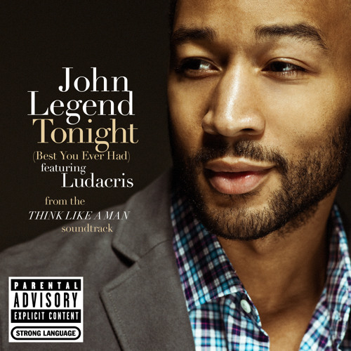 John Legend – Tonight (Best You Ever Had)