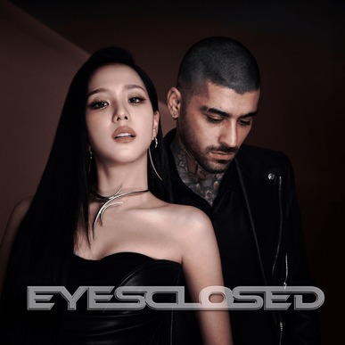 JISOO & ZAYN – EYES CLOSED